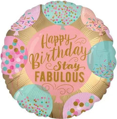 18" Happy Birthday Stay Fabulous Balloon - Balloons Bouquets and More