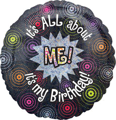 "It's All About Me! It's My Birthday" Round Satin 18” - Balloons Bouquets and More